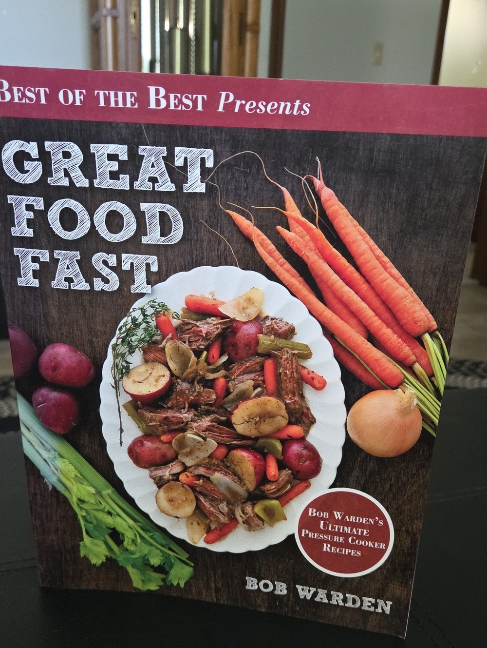 Great Food Fast Cookbook - Pressure Cooker Recipes
